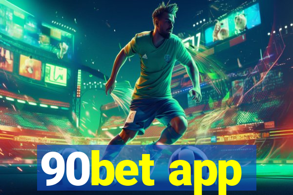 90bet app